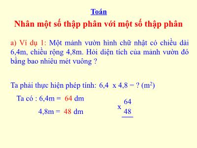 Bài giảng môn Toán Lớp 5 - Nhân một số thập phân với một số thập phân - Năm học 2023-2024