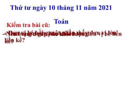 Bài giảng môn Toán Lớp 5 - Viết các số đo khối lượng dưới dạng số thập phân - Năm học 2021-2022
