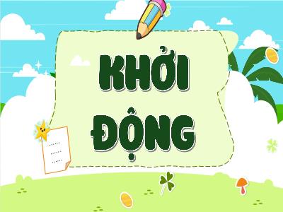 Bài giảng Tiếng Việt Lớp 5 (Luyện từ và câu) - Luyện tập Danh từ, động từ, tính từ