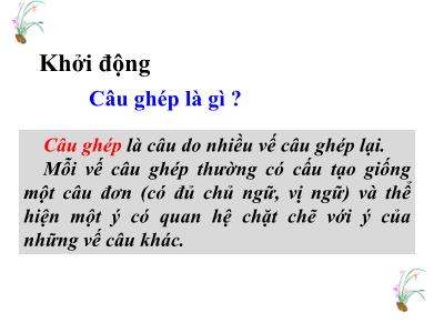 Bài giảng Tiếng Việt Lớp 5 (Luyện từ và câu) - Tuần 19: Cách nối các vế câu ghép - Năm học 2023-2024