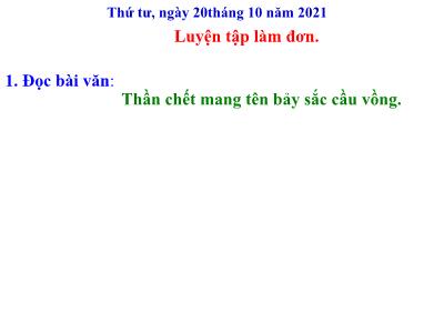 Bài giảng Tiếng Việt Lớp 5 (Tập làm văn) - Luyện tập làm đơn - Năm học 2021-2022