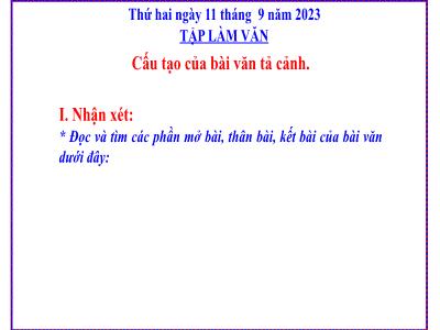 Bài giảng Tiếng Việt Lớp 5 (Tập làm văn) - Tuần 1: Cấu tạo của bài văn tả cảnh - Năm học 2023-2024