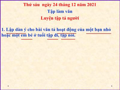 Bài giảng Tiếng Việt Lớp 5 (Tập làm văn) - Tuần 15: Luyện tập tả người (Tả hoạt động) - Năm học 2021-2022