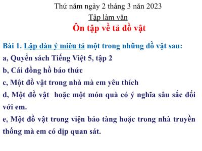 Bài giảng Tiếng Việt Lớp 5 (Tập làm văn) - Tuần 24: Ôn tập về tả đồ vật - Năm học 2022-2023