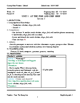 Giáo án Tiếng Anh Lớp 1 - Tuần 14. Unit 5: At the fish and chip shop - Lesson 2. Period 14 - Năm học 2024-2025 - Tran Thi Bong Sen