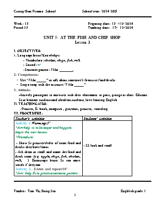 Giáo án Tiếng Anh Lớp 1 - Tuần 15. Unit 5: At the fish and chip shop - Lesson 3. Period 15 - Năm học 2024-2025 - Tran Thi Bong Sen
