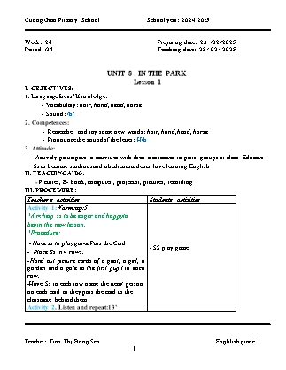 Giáo án Tiếng Anh Lớp 1 - Tuần 24. Unit 8: In the park - Lesson 1. Period 24 - Năm học 2024-2025 - Tran Thi Bong Sen