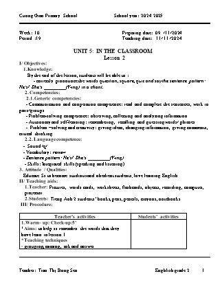 Giáo án Tiếng Anh Lớp 2 - Tuần 10 - Unit 5: In the classroom - Lesson 2. Period 19 - Năm học 2024-2025 - Tran Thi Bong Sen