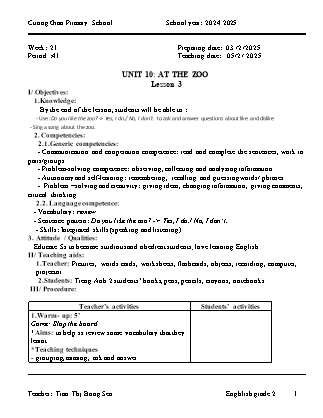 Giáo án Tiếng Anh Lớp 2 - Tuần 21 - Unit 10: At the zoo + Fun time - Năm học 2024-2025 - Tran Thi Bong Sen