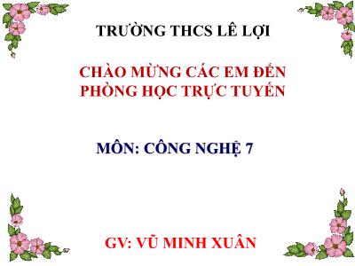 Bài giảng Công nghệ 7 - Tiết 24: Vai trò, nhiệm vụ của nuôi thủy sản - Vũ Minh Xuân