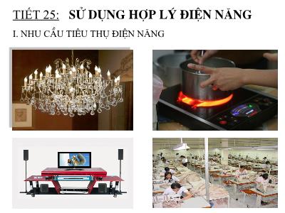 Bài giảng Công nghệ 8 - Tiết 25: Sử dụng hợp lí điện năng