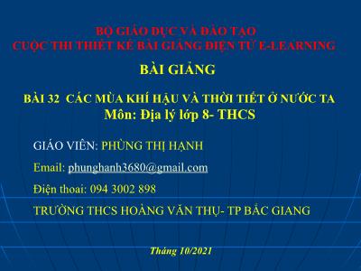 Bài giảng Địa lí 8 - Bài 32: Các mùa khí hậu và thời tiết ở nước ta - Phùng Thị Hạnh