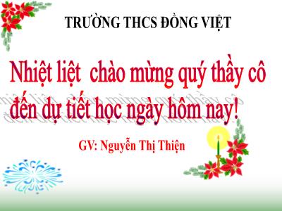 Bài giảng Tin học 6 - Chủ đề 6: Giải quyết vấn đề với sự trợ giúp của máy tính - Tiết 26, Bài 15: Thuật toán (Tiết 1) - Nguyễn Thị Thiện