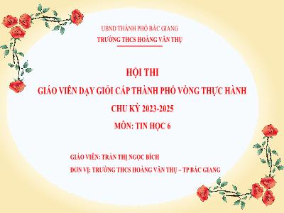 Bài giảng Tin học 6 - Tiết 10, Bài 1: Thông tin trên web - Trần Thị Ngọc Bích