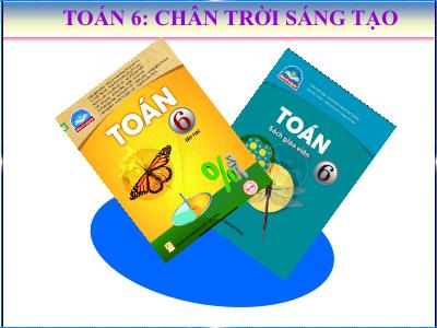Bài giảng Toán 6 - Bài 4: Hoạt động thực hành và trải nghiệm