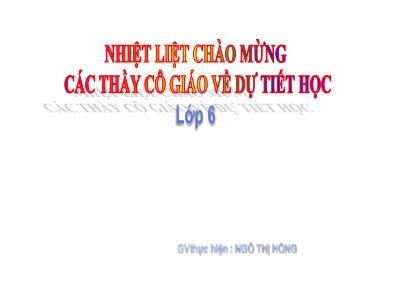 Bài giảng Toán 6 - Bài 4: Phép cộng và phép trừ số tự nhiên - Ngô Thị Hồng
