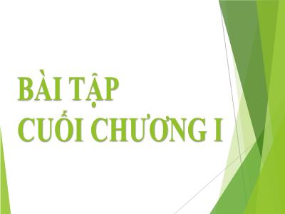 Bài giảng Toán 6 - Tiết: Bài tập cuối chương I
