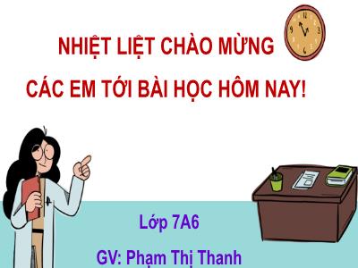 Bài giảng Toán 7 - Bài 23: Đại lượng tỉ lệ nghịch - Phạm Thị Thanh