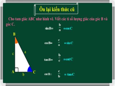 Bài giảng Toán 9 - Tiết 5: Một số hệ thức về cạnh và góc trong tam giác vuông
