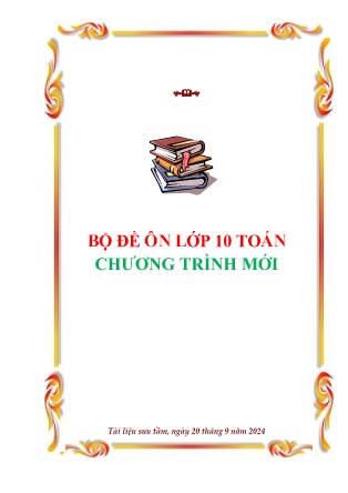 Bộ đề ôn lớp 10 Toán theo chương trình mới