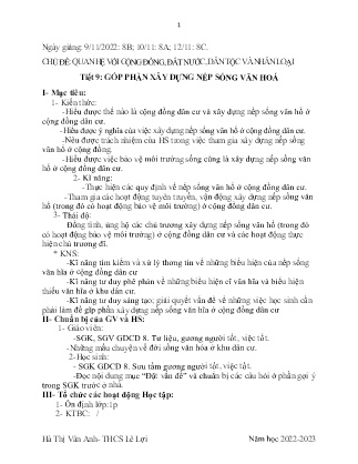 Giáo án GDCD 8 - Chủ đề: Quan hệ với cộng đồng, đất nước, dân tộc và nhân loại - Tiết 9: Góp phần xây dựng nếp sống văn hóa - Năm học 2022-2023 - Hà Thị Vân Anh