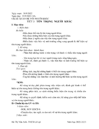 Giáo án GDCD 8 - Chủ đề: Quan hệ với người khác - Tiết 3: Tôn trọng người khác - Năm học 2022-2023 - Hà Thị Vân Anh