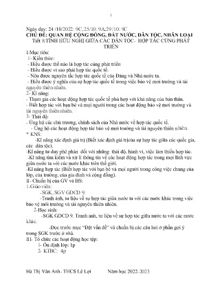 Giáo án GDCD 9 - Chủ đề: Quan hệ cộng đồng, đất nước, dân tộc, nhân loại - Tiết 8: Tình hữu giữa các dân tộc. Hợp tác cùng phát triển - Năm học 2022-2023 - Hà Thị Vân Anh