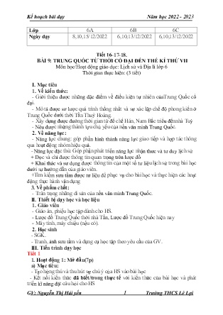 Giáo án Lịch sử 6 - Tiết 16-18, Bài 9: Trung Quốc từ thời cổ đại đến thế kỉ VII - Năm học 2022-2023 - Nguyễn Thị Hải Yến