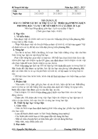 Giáo án Lịch sử 6 - Tiết 29-32, Bài 15: Chính sách cai trị của các triều đại phong kiến Phương Bắc và sự chuyển biến của xã hội Âu Lạc - Năm học 2022-2023 - Nguyễn Thị Hải Yến