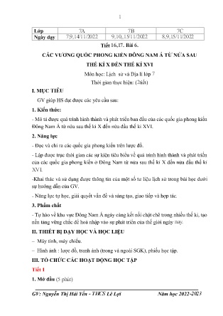 Giáo án Lịch sử 7 - Tiết 16+17, Bài 6: Các vương quốc phong kiến Đông Nam Á từ nửa sau thế kỉ X đến thế kỉ XVI - Năm học 2022-2023 - Nguyễn Thị Hải Yến