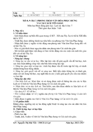 Giáo án Lịch sử 7 - Tiết 8+9, Bài 3: Phong trào văn hóa Phục Hưng và cái cách tôn giáo - Năm học 2022-2023 - Nguyễn Thị Hải Yến