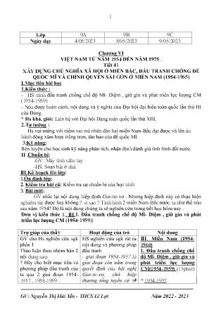 Giáo án Lịch sử 9 - Chương VI: Việt Nam từ năm 1954 đến năm 1975 - Tiết 41: Xây dựng chủ nghĩa xã hội ở miền Bắc, đấu tranh chống đế quốc Mĩ và chính quyền Sài Gòn ở miền Nam (1954-1965) - Năm học 2022-2023 - Nguyễn Thị Hải Yến