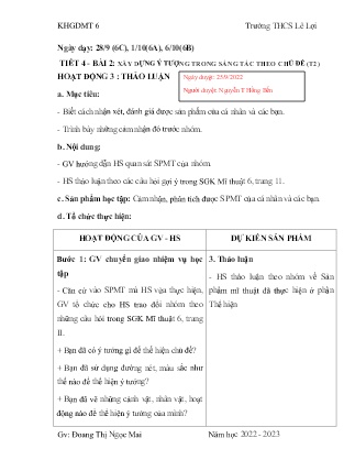 Giáo án Mĩ thuật 6 - Tiết 4, Bài 2: Xây dựng ý tưởng trong sáng tác theo chủ đề (Tiết 2) - Năm học 2022-2023 - Doàn Thị Ngọc Mai