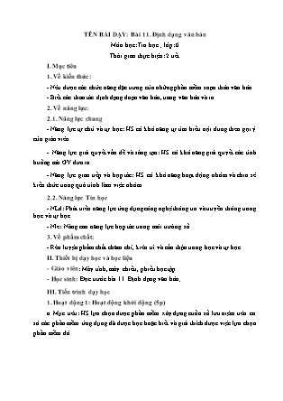 Giáo án Tin học 6 - Bài 11: Định dạng văn bản