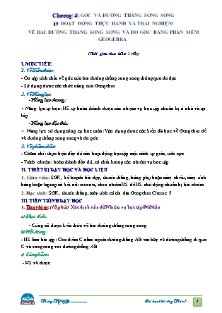 Giáo án Toán Lớp 7 - Chương 4: Góc và đường thẳng song song - Bài 5: Họt động thực hành và trải nghiệm vẽ 2 đường thẳng song sonng và đo góc bằng phần mềm Geogebra