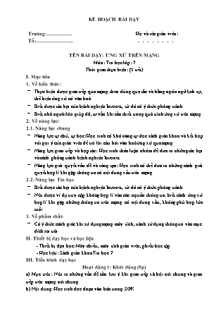 Kế hoạch bài dạy Tin học 7 - Bài: Ứng xử trên mạng
