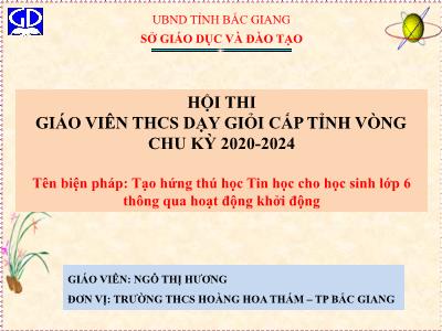 Tạo hứng thú học Tin học cho học sinh lớp 6 thông qua hoạt động khởi động